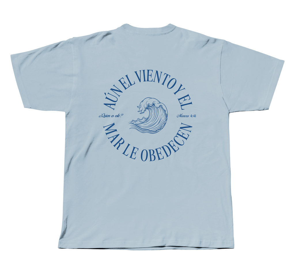 Playera Hasta el Viento y el Mar Obedecen
