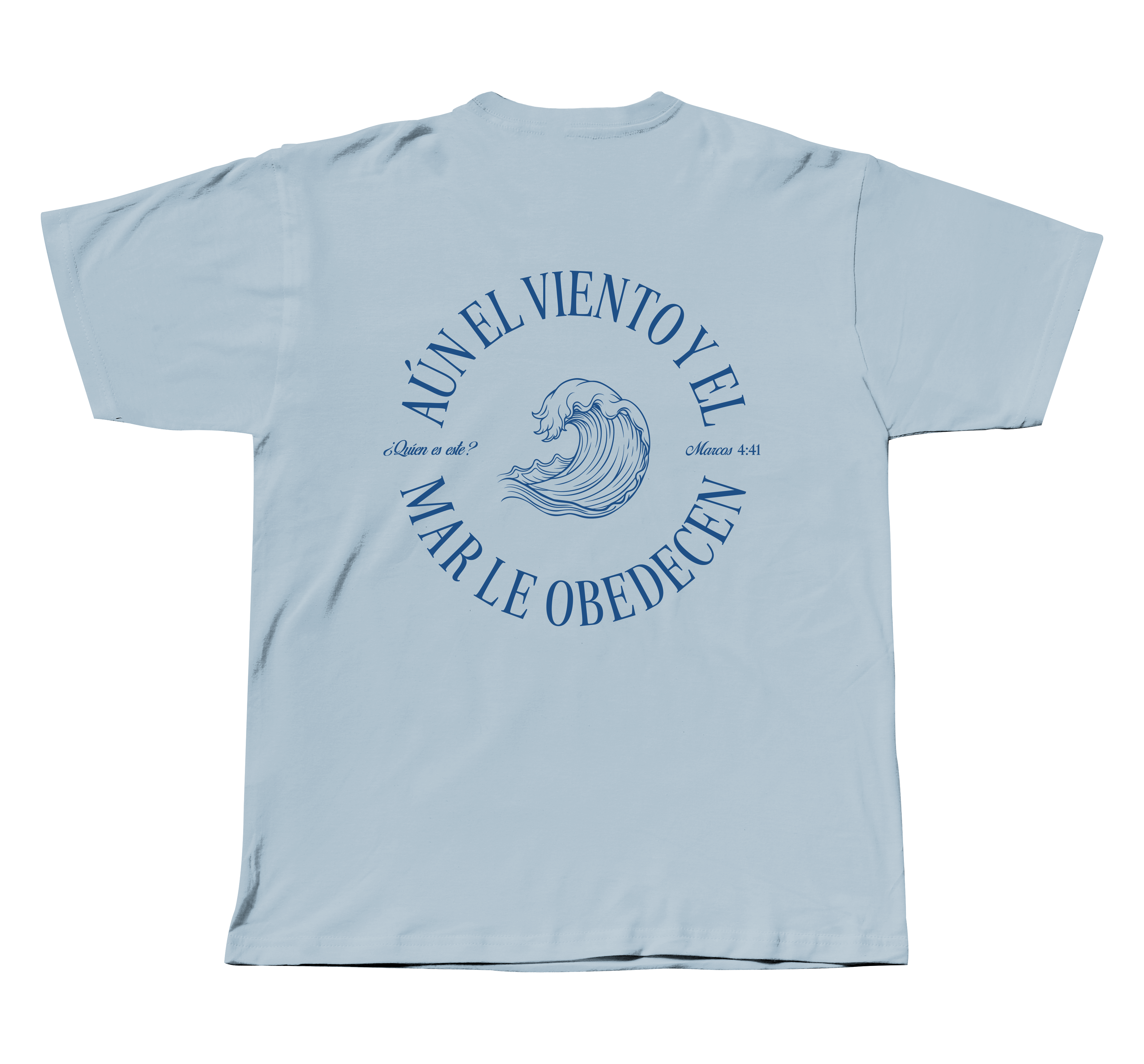 Playera Hasta el Viento y el Mar Obedecen